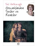 Geçmişimden Sesler ve Renkler