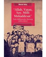 Allah, Vatan, Soy, Milli Mukaddesat