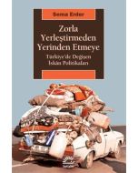 Zorla Yerleştirmeden Yerinden Etmeye