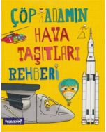 Çöp Adamın Hava Taşıtları Rehberi