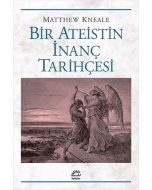 Bir Ateistin İnanç Tarihçesi