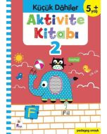 Aktivite Kitabı 2 - Küçük Dahiler 5+Yaş