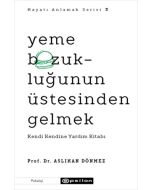Hayatı Anlamak Serisi 3 - Yeme Bozukluğunun Üstesinden Gelmek