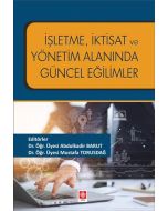 İşletme İktisat ve Yönetim Alanında Güncel Eğilimler