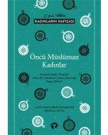 Öncü Müslüman Kadınlar - Kadınların Hafızası