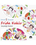 Sanat Terapisi Frida Kahlo - Gerçekliğin Renkleri