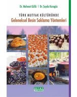 Türk Mutfak Kültüründe Geleneksel Besin Saklama Yöntemleri