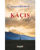 Kaçış - Cilt: 2