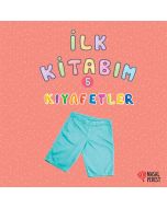 İlk Kitabım 5 - Kıyafetler