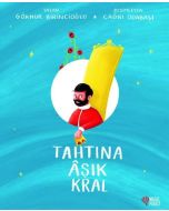 Tahtına Aşık Kral