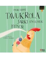 Tavuk Rola Şarkı Söylemek İstiyor