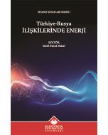 Türkiye-Rusya İlişkilerinde Enerji