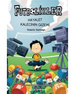 Futbolikler 3 - Hayalet Kalecinin Gizemi (Ciltli)