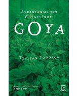 Aydınlanmanın Gölgesinde: Goya