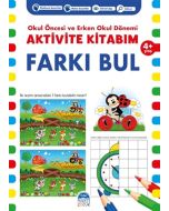 Aktivite Kitabım - Farkı Bul 4+ Yaş