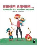 Benim Annem... Evrenin En Harika Annesi