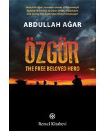Özgür - The Free Beloved Hero