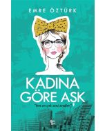 Kadına Göre Aşk