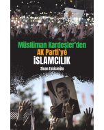 Müslüman Kardeşler'den AK Parti'ye İslamcılık