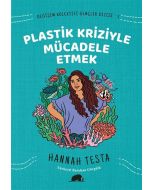 Plastik Kriziyle Mücadele Etmek
