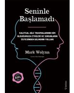 Seninle Başlamadı - İmzalı ve Özel Baskı (Ciltli)