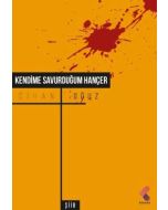 Kendime Savurduğum Hançer