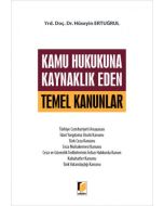 Kamu Hukukuna Kaynaklık Eden Temel Kanunlar