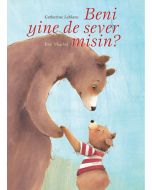 Beni Yine de Sever Misin? (Ciltli)