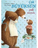 Çok Büyüksün Çok Küçüksün (Ciltli)