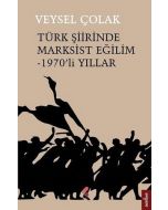 Türk Şiirinde Marksist Eğilim - 1970'li Yıllar