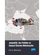 Jeopolitik, Dış Politika ve Siyaset Üzerine Mülahazalar