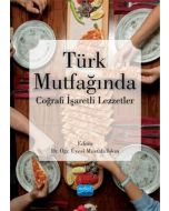 Türk Mutfağında Coğrafi İşaretli Lezzetler