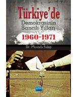 Türkiye'de Demokrasinin Sancılı Yılları 1960-1971