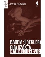 Badem Çiçekleri Gibi Uzakta