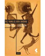 Üç Yanlış Bir Doğru