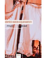 Gökyüzü Varken Kuşlar Kafeste