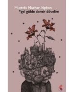 Gel Gülde Demir Dövelim