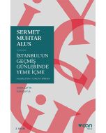 İstanbul'un Geçmiş Günlerinde Yeme İçme