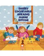 Sahiku Çocuklarla Arkadaş Olmak İstiyor
