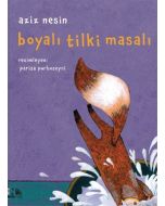 Boyalı Tilki Masalı (Ciltli)