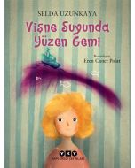 Vişne Suyunda Yüzen Gemi