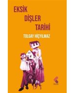 Eksik Dişler Tarihi