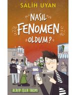 Akıl Almaz Maceralar - Nasıl Fenomen Oldum?