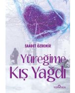 Yüreğime Kış Yağdı