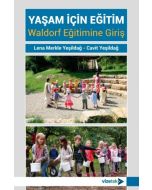Yaşam için Eğitim Waldorf Eğitimine Giriş