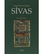 Osmanlı Klasik Çağında Sivas