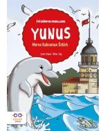 İyi Dünya Fablları - Yunus
