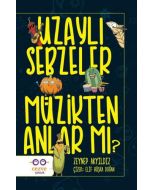 Uzaylı Sebzeler Müzikten Anlar mı?