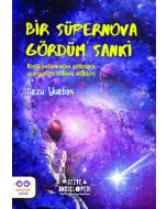 Bir Süpernova Gördüm Sanki
