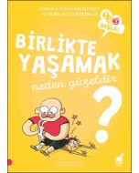 Birlikte Yaşamak Neden Güzeldir?